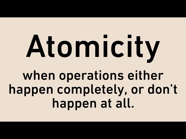 Atomicity, the A of ACID | Software Engineering Dictionary