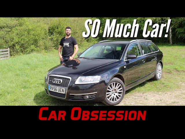 How Much Car Can You Get For Your Money? Audi A6 C6 Avant Se 3.0 TDI Throwback Review