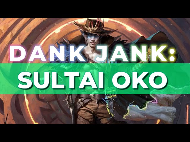 Dank Jank: Sultai Oko in OTJ Standard | Mtg Arena