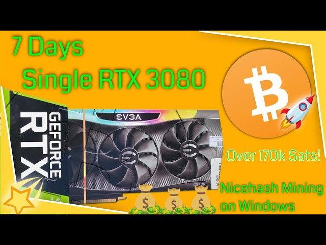 A single RTX 3080 on Nicehash for 7 days results!