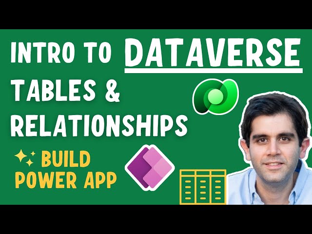 Introduction to Microsoft Dataverse in Power Apps | Build Tables & Relationships | Beginners Guide