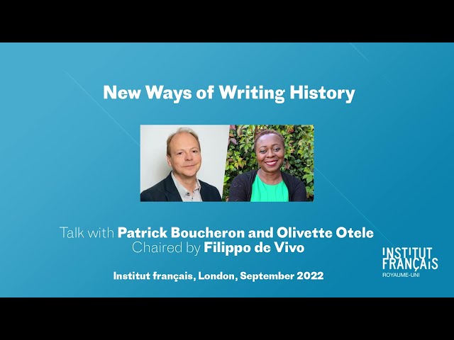 BOOKS FOR THOUGHT #2 : New Ways of Writing History with Patrick Boucheron and Olivette Otele