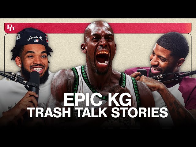 Hilarious Kevin Garnett Stories with PG and KAT | Karl-Anthony Towns EP