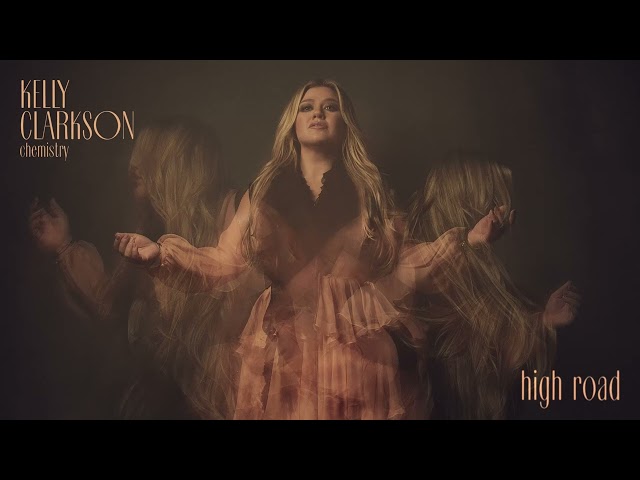 Kelly Clarkson - high road (Official Audio)