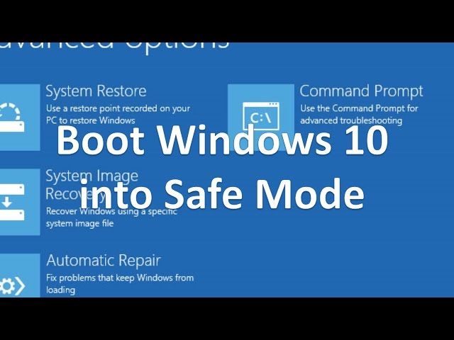 How to Boot Windows 10 into Safe Mode
