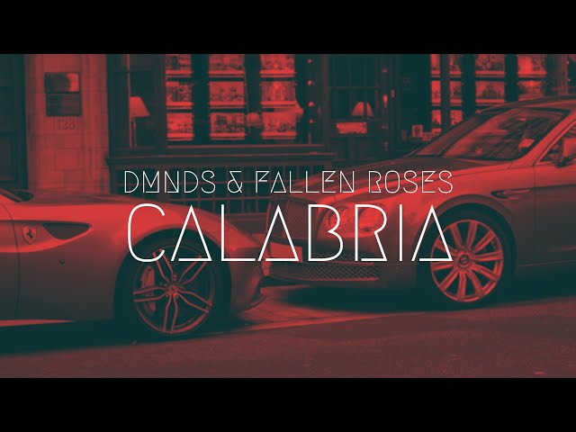 DMNDS & Fallen Roses - Calabria | Extended Remix