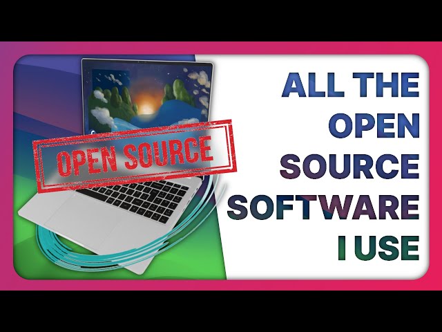 All the OPEN SOURCE SOFTWARE I use on my servers, laptop & desktop