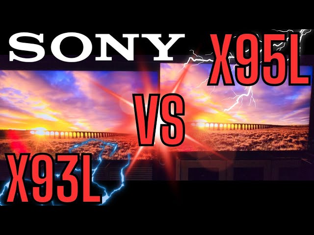 X95L VS X93L SONY'S BATTLE FOR MINI LED KING