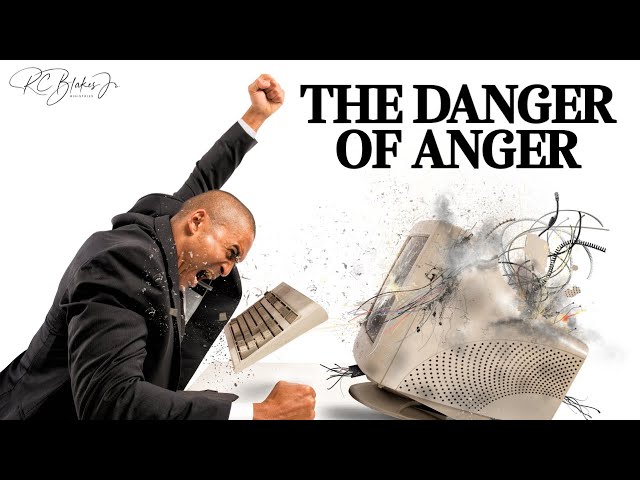 7pm Wednesday Bible Study - Bishop RC Blakes, Jr. “THE DANGER OF ANGER”