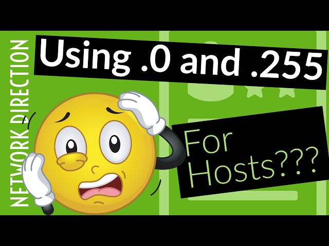 Using .0 and .255 as Host IP's | Network Direction