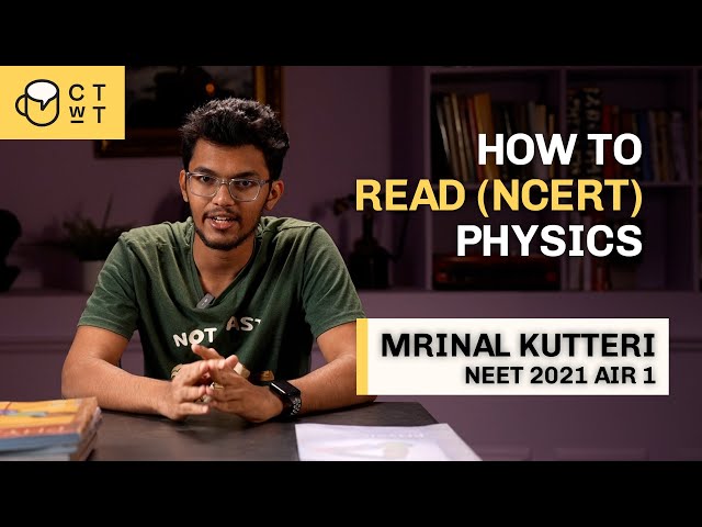 How To Read Physics NCERT for NEET 2024? | Mrinal Kutteri NEET 2021 AIR 1