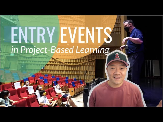 How to Design Project-Based Learning (PBL) Entry Events