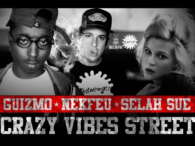 Guizmo -  Crazy Vibes (Street Remix) feat. Nekfeu, Selah Sue (Audio Officiel) / Y&W