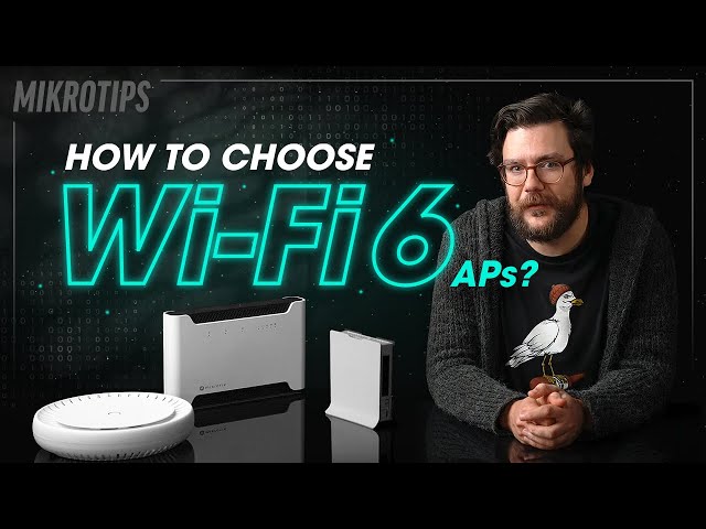 MikroTik Wi-Fi 6 overview: how to choose the right device?