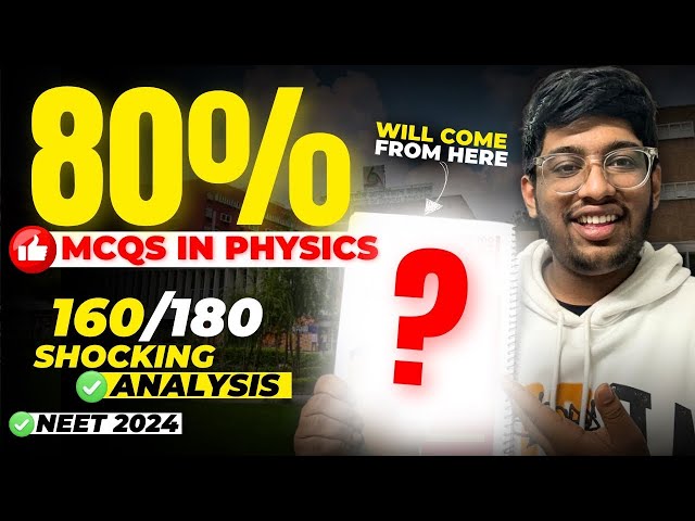 80% MCQs in Physics comes from here🔥160+ marks in NEET 2024
