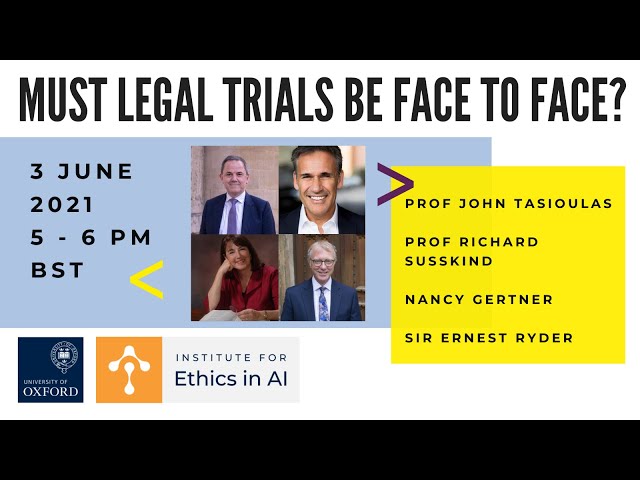 Ethics in AI Colloquium with Richard Susskind: Must Legal Trials be Face to Face