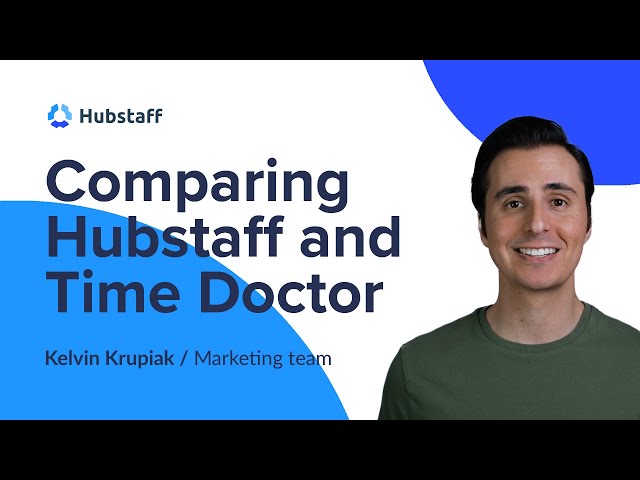 Time Doctor vs. Hubstaff: A side-by-side comparison