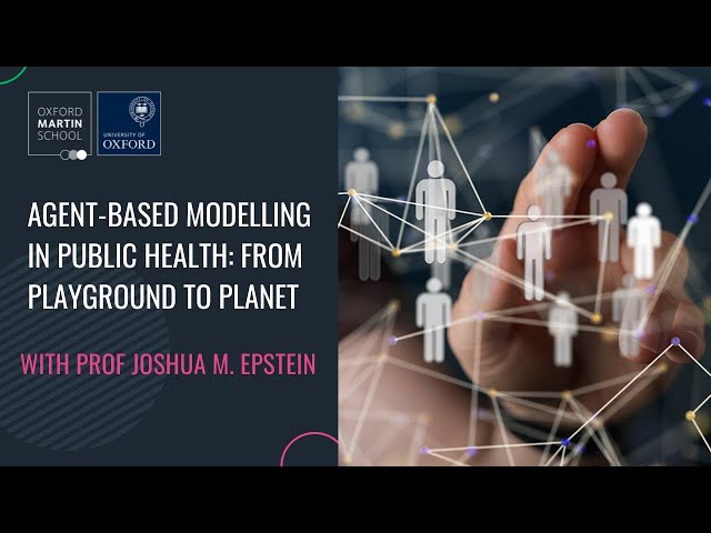 'Agent-based modelling in public health: from playground to planet' with Professor Joshua M. Epstein