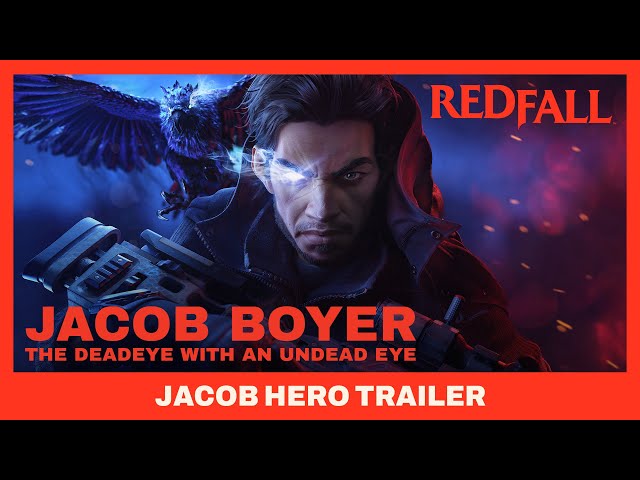 Redfall - The Deadeye | Jacob Hero Trailer