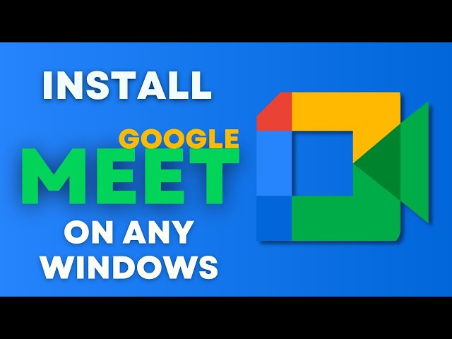 How to Download and Install Google Meet App on any Windows Laptops 2022