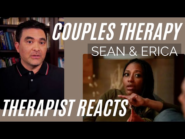 Couples Therapy - (Sean & Erica #9) - He's Not Working - Therapist Reacts