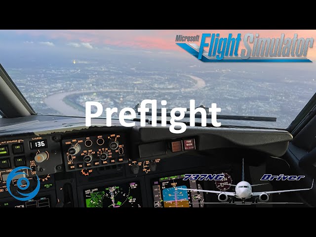 PMDG 737-700 for MSFS - Tutorial 4: Preflight Procedure