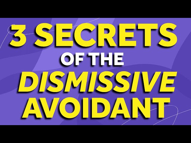 3 Secrets The Dismissive Avoidant Doesn't Want You to Know! | Limiting Beliefs & Expressing Needs
