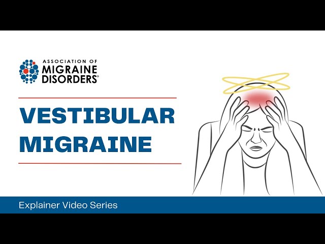 What is Vestibular Migraine? - Chapter 1: Migraine Types - Explainer Video Series