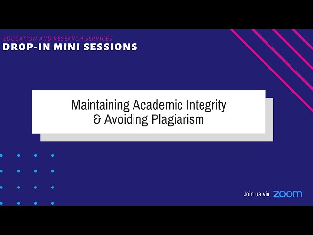 Maintaining Academic Integrity & Avoiding Plagiarism