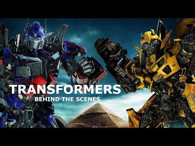 The Making Of "TRANSFORMERS" Behind The Scenes