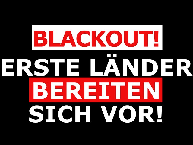 Blackout in Europa! Erste Länder BEREITEN sich vor! Bereite auch DU deine FAMILIE vor!