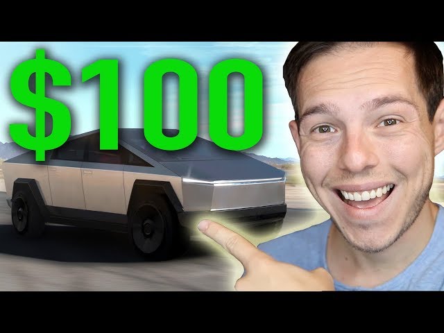 I bought a Tesla Cybertruck for $100