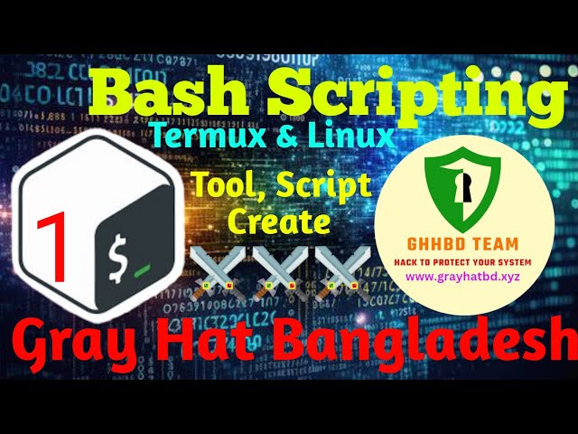 Bash Scripting | Part 1 | Gray Hat Bangladesh