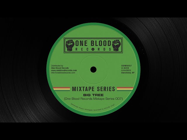 One Blood Records Mixtape Series 007 - Big Tree (Late 70s & Early 80s Roots Reggae Selection)