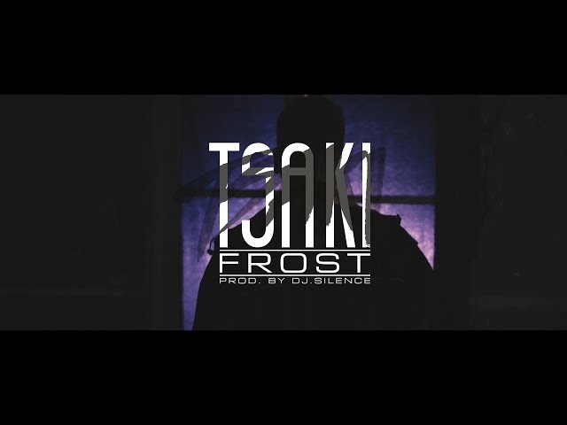 TSAKI - Frost (Official Music Video)
