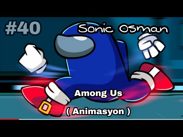 Sonic Osman is Coming! The Last Impostorbender Among Us Animated cartoon