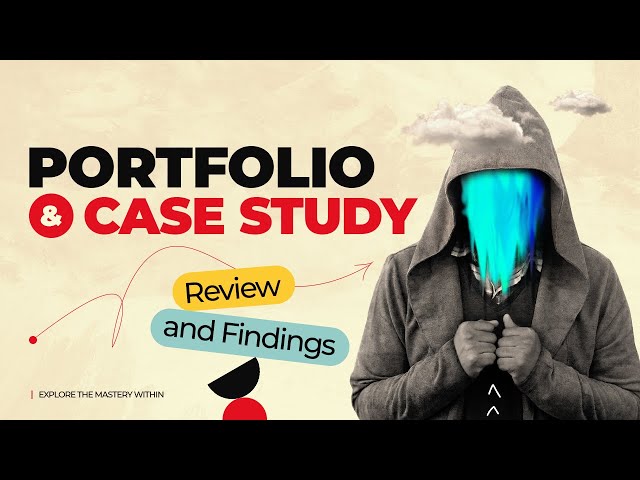 Portfolio and Case Study: Review and Findings