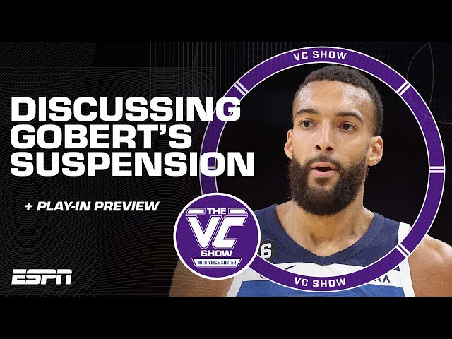 NBA Play-In Preview and reaction to Rudy Gobert’s suspension | The VC Show