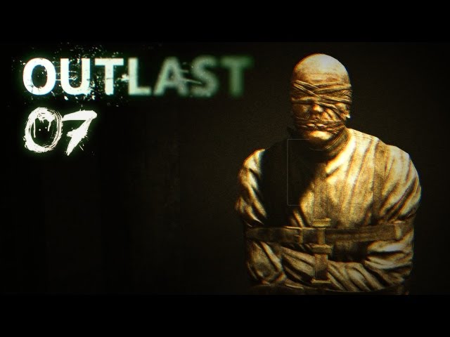 OUTLAST [HD+] #007 - Gestörte Gestalten ★ Horror ★ Let's Play Outlast
