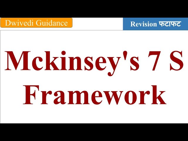 McKinsey 7S Framework, mckinsey 7s model, mckinsey 7s framework dwivedi guidance, 7s of mckinsey,