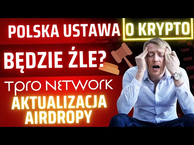 Polska ustawa o kryptowalutach! Tpro.network co nowego! Token $TPRO + airdrop