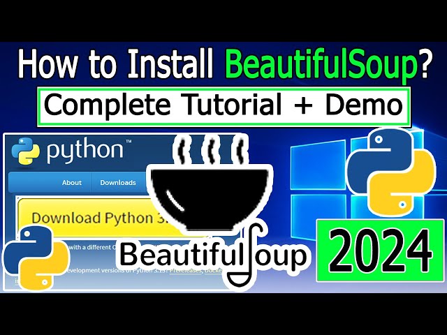 How to Install Beautiful Soup on Windows 10/11 [ 2024 Update ] in Python 3.12.2
