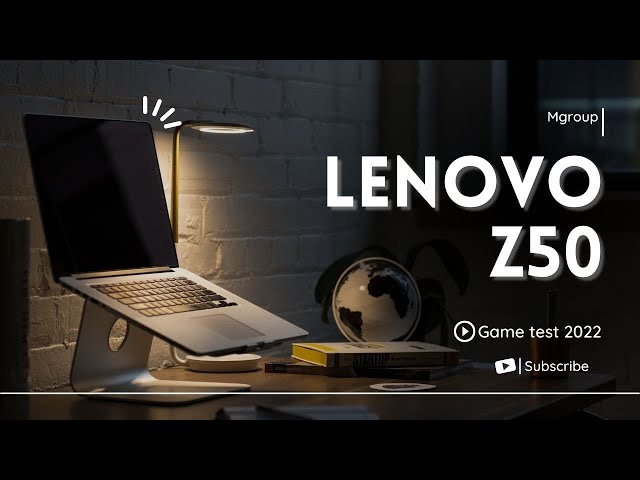 Lenovo z50 Game test 2022