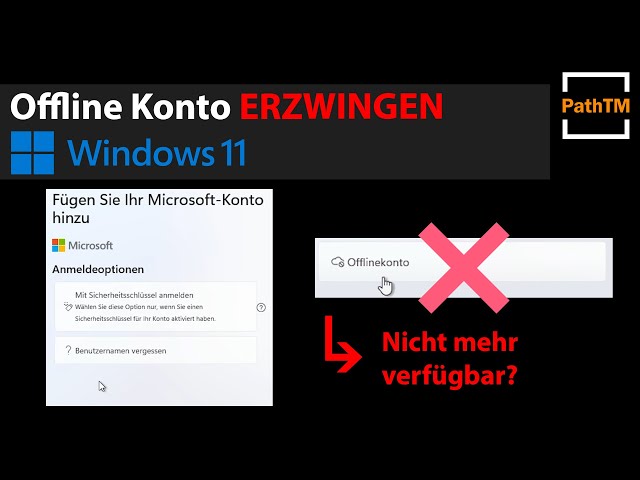 Windows 11 Offline Konto erzwingen - 10/2022 | PathTM