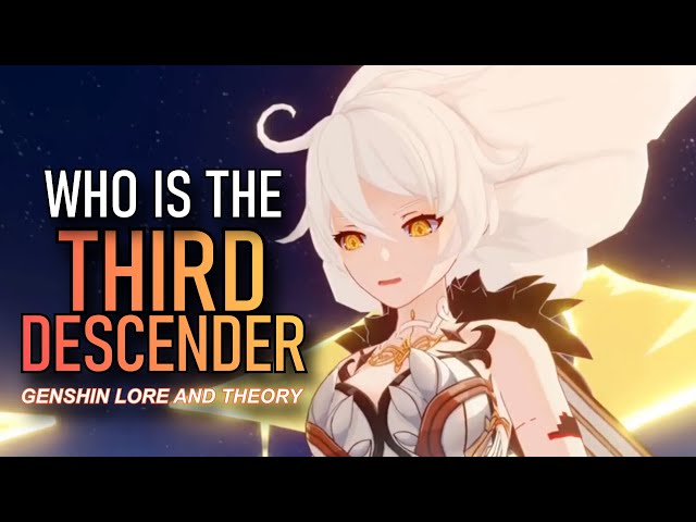 [v4.2] Who is the THIRD DESCENDER [Genshin Impact Lore and Theory] (Celestia Week Part 2)
