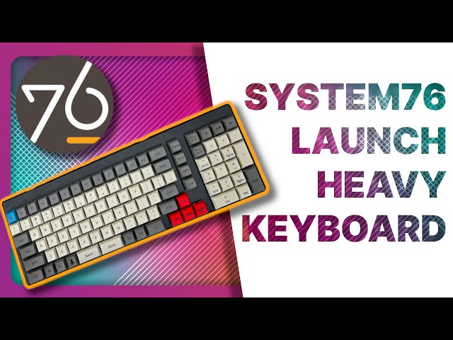 System76 Launch HEAVY: the FOSS keyboard + Launch and Launch LITE compared