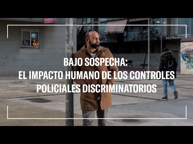 Bajo Sospecha: El Impacto Humano de los Controles Policiales Discriminatorios