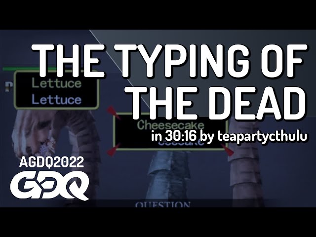 The Typing of the Dead by teapartycthulu in 30:16 - AGDQ 2022 Online