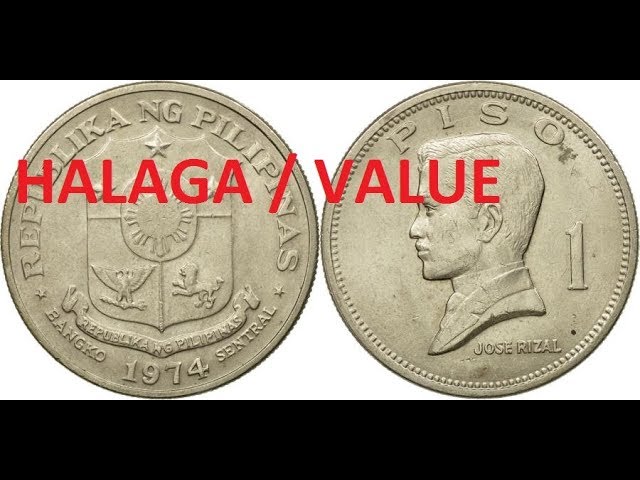 ANG HALAGA NG 1972 & 1974 PHILIPPINE 1 PISO COINS