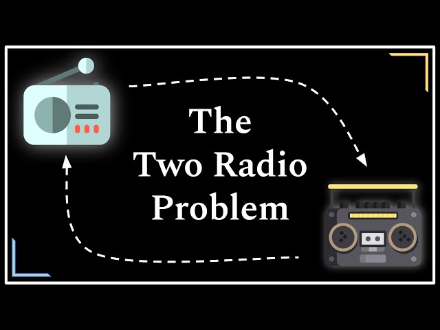 Can You Solve the Two Radio Problem?